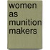 Women As Munition Makers
