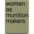 Women as Munition Makers