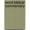 Word Biblical Commentary door Thomas Nelson Publishers
