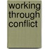 Working Through Conflict