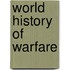 World History of Warfare