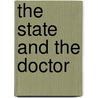 the State and the Doctor door Sidney Webb