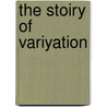 the Stoiry of Variyation door Jacques B�Nigne Bossuet
