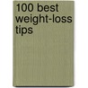 100 Best Weight-Loss Tips door Fred Stutman