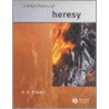 A Brief History Of Heresy door Terry Evans