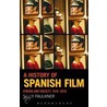 A History of Spanish Film door Sally Faulkner
