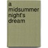 A Midsummer Night's Dream