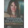 A Return to Love Workshop by Marianne Williamson