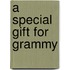 A Special Gift for Grammy