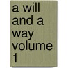 A Will and a Way Volume 1 door Georgiana Fullerton