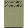 Abomination of Desolation door Monte S. Nyman