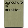 Agriculture In Transition door Zvi Lerman