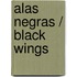 Alas negras / Black Wings