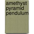 Amethyst Pyramid Pendulum