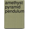 Amethyst Pyramid Pendulum by Lo Scarabeo
