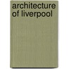 Architecture of Liverpool door Ronald Cohn