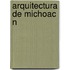 Arquitectura de Michoac N
