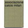 Associazione Calcio Milan door Fuente Wikipedia