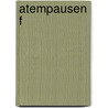 Atempausen f by Pierre Stutz