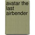 Avatar The Last Airbender