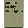 Bim For Facility Managers door Ifma