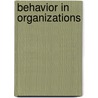 Behavior In Organizations door James B. Lau