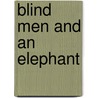 Blind Men and an Elephant door Ronald Cohn