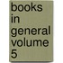 Books in General Volume 5