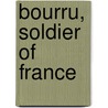 Bourru, Soldier of France door Jean Des Vignes Rouges