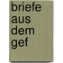 Briefe Aus Dem Gef