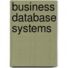 Business Database Systems door Thomas Connolly