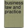 Business Law and Practice by Nick Hancock