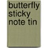 Butterfly Sticky Note Tin