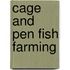 Cage and Pen Fish Farming