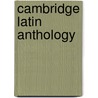 Cambridge Latin Anthology by School Classics Project Cambridge