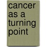 Cancer as a Turning Point door Cosmic Sounds