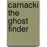 Carnacki The Ghost Finder door William Hope Hodgson