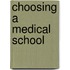 Choosing a Medical School
