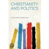 Christianity and Politics by William Cunningham