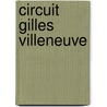 Circuit Gilles Villeneuve door Ronald Cohn