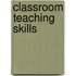 Classroom Teaching Skills