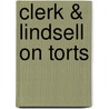 Clerk & Lindsell on Torts door M.A. Jones