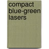 Compact Blue-Green Lasers door William P. Risk