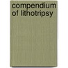 Compendium Of Lithotripsy door Henry Belinaye