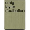 Craig Taylor (Footballer) by Adam Cornelius Bert