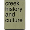 Creek History And Culture door Helen Dwyer