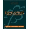 Developing Adult Learners door Ph.D. Catherine Marienau