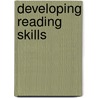 Developing Reading Skills door Louise Hirasawa