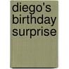 Diego's Birthday Surprise by Lara Bergen