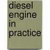 Diesel Engine in Practice door J. E. Megson